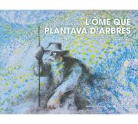 L'òme que plantava d'arbres: Occitan languedocien