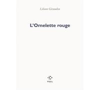 L'Omelette rouge - Liliane Giraudon - P.o.l. - broché - Poésie