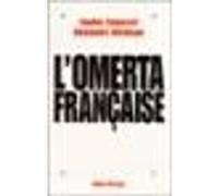 Sophie Coignard, Alexandre Wickham – L'Omerta française – Essai – Broché