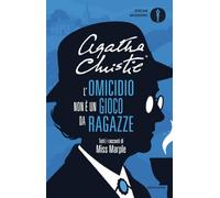 L'omicidio non è un gioco da ragazze. Tutti i racconti di Miss Marple