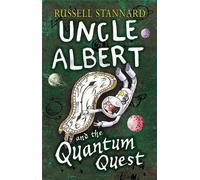 L'oncle Albert et la quête quantique