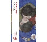 L'Oncle Vania - Anton Pavlovitch Tchekhov - Gallimard - Poche - Théâtre