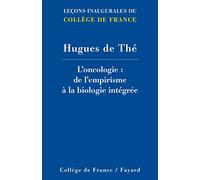 L'Oncologie : De l'empirisme à la biologie intégrée