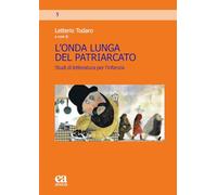 L'onda lunga del patriarcato. Studi di letteratura per l'infanzia