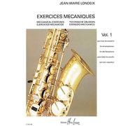 Londeix - Exercices mécaniques pour tous les saxophones - Volume 1