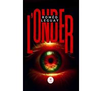 L'Onder - Romeo Leguay - Le Lys Bleu - broché - Roman