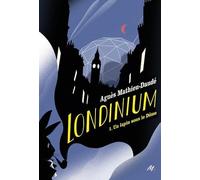 Londinium - Tome 1: Un lapin sous le Dôme