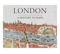 London A History in Maps by Peter Barber Peter Barber (Auteur)