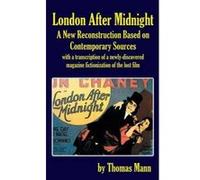 London After Midnight - [Version Originale] Thomas Mann (Auteur)