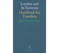 London and Its Environs: Handbook for Travellers