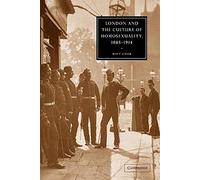London and the Culture of Homosexuality, 1885-1914