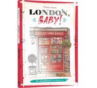London, Baby!: 21 shopfronts to colour in