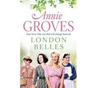 London Belles Annie Groves (Auteur)