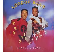 London Boys - London Boys: Chapel Of Love