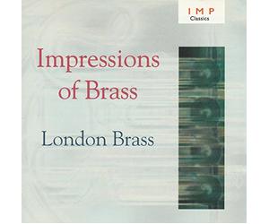 London Brass - Impressions of Brass [Import]