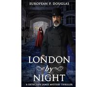 London by Night: A Detective James Mystery Thriller