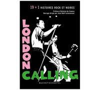 London Calling - 19 + 1 Histoires Rock Et Noires