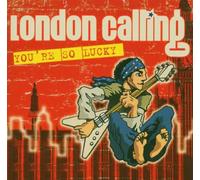 London Calling - You're So Lucky [Import]