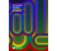London College Of Music Acoustic Guitar Handbook Grade 6 From 2019