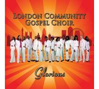 London Community Gospel Choir – Glorious – CD