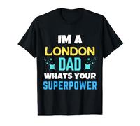 London Dad Quelle est ta Superpuissance London Day T-Shirt Graphique avec Valeur