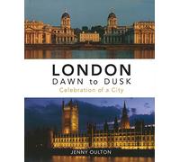 London Dawn to Dusk: Celebration of a City