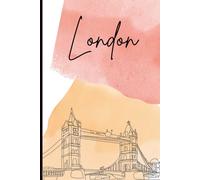 London, England Travel Journal: A lined 6x9 notebook to write about your trip to the UK, Great Britain,