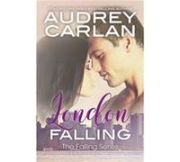 London Falling by Audrey Carlan Audrey Carlan (Auteur)