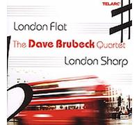 London Flat, London Sharp by Dave Brubeck (2005-05-24)