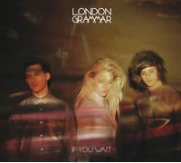 London Grammar - If You Wait (CD) London Grammar