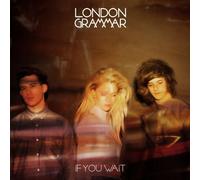 LONDON GRAMMAR - IF YOU WAIT : DELUXE EDITION (2CD)
