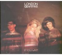 London Grammar - London Grammar-If You Wait 2cd Deluxe