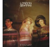 London Grammar LONDON GRAMMAR - IF YOU WAIT : 2LP SET (Vinyl)