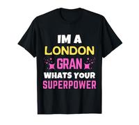 London Gran Quelle est ta Superpuissance London Day T-Shirt Graphique avec Valeur