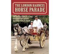 London Harness Show - The London Harness Horse Parade [Import anglais]