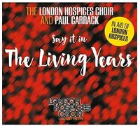 London Hospices Choir - Living Years [Import]
