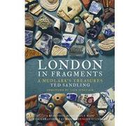 London in Fragments: A Mudlark's Treasures - [Version Originale] Inconnu (Auteur)