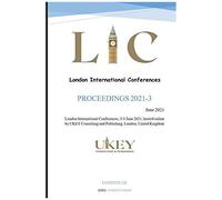 London International Conference; June 2021: Proceeding 2021-3 (Lic Proceedings Book 2)