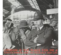 Various Artists - London is Place for Me 4: African Dreams and The Piccadilly Highlife