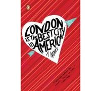 London Is the Best City in America Laura Dave (Auteur)