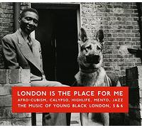London is The Place for Me 5 & 6