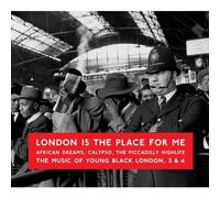 London Is The Place For Me: African Dreams Calypso