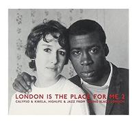 London Is The Place For Me V.2