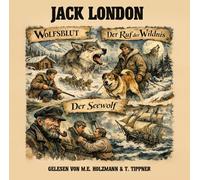 London, Jack - Wolfsblut / der Ruf der Wildnis / der Seewolf