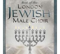 London Jewish Male Choir Best of the London Jewish Male Choir (CD) Album