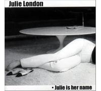 London, Julie - Julie Is Her Name