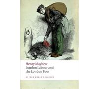 London Labour and the London Poor: A Selected Edition