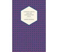 London Labour And The London Poor Volume Iii.