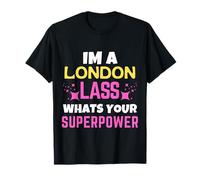 London Lass Quelle est ta Superpuissance London Day T-Shirt