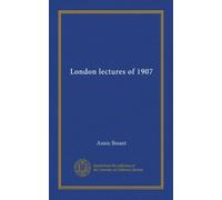 London lectures of 1907